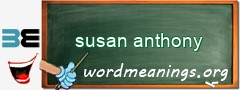 WordMeaning blackboard for susan anthony
